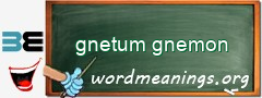 WordMeaning blackboard for gnetum gnemon